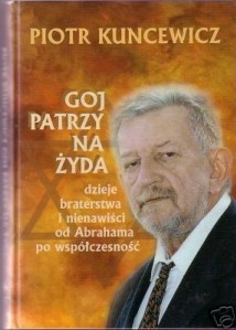 Piotr Kuncewicz GOJ PATRZY NA Å»YDA
