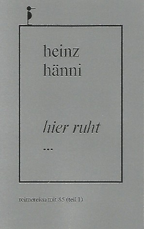 Heinz Hänni hier ruht ...